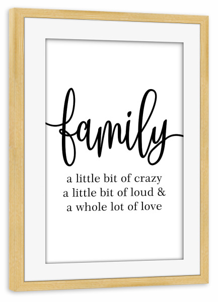 Poster mit Rahmen kiefer "Familie ein bisschen verrückt" artboxONE - Typografie,Menschen,Liebe,Lustig