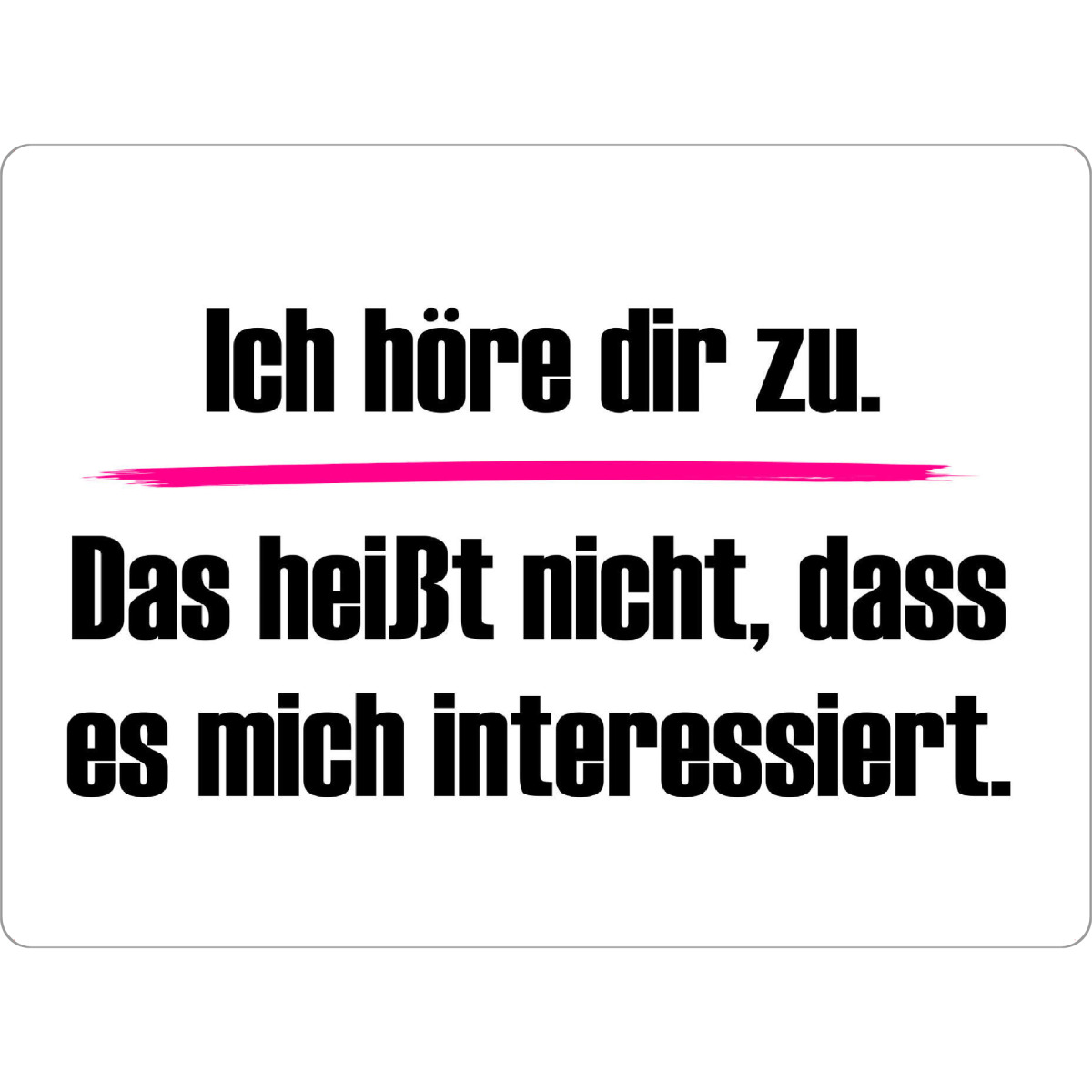 Tischset "Ich höre dir zu" artboxONE - Typografie,Menschen,Lehrersprüche,Lustig