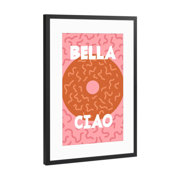 Poster mit Rahmen Schwarz (Metallic) "Bella Ciao Donuts" artboxONE - Typografie,Liebe - Donuts,Rosa,Lila,Schön,Pink,Minimalistisch,Modern