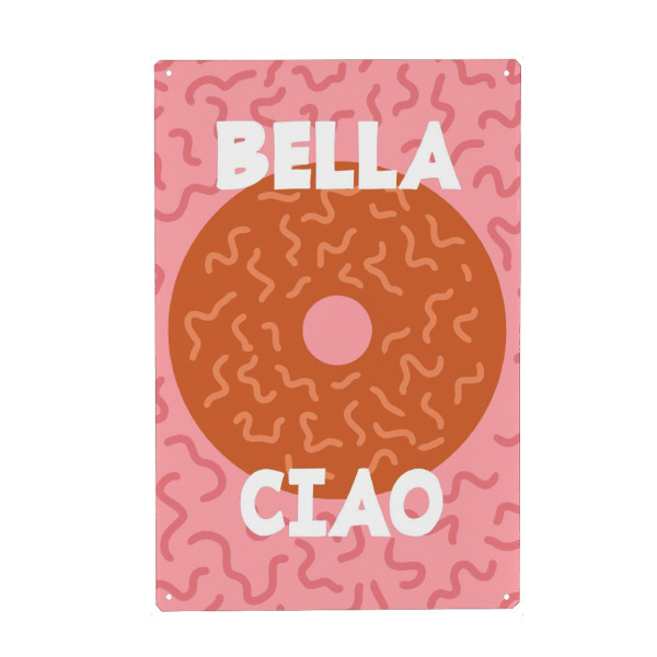 Metall Poster "Bella Ciao Donuts" artboxONE - Typografie,Liebe - Donuts,Rosa,Lila,Schön,Pink,Minimalistisch,Modern - Blechschild