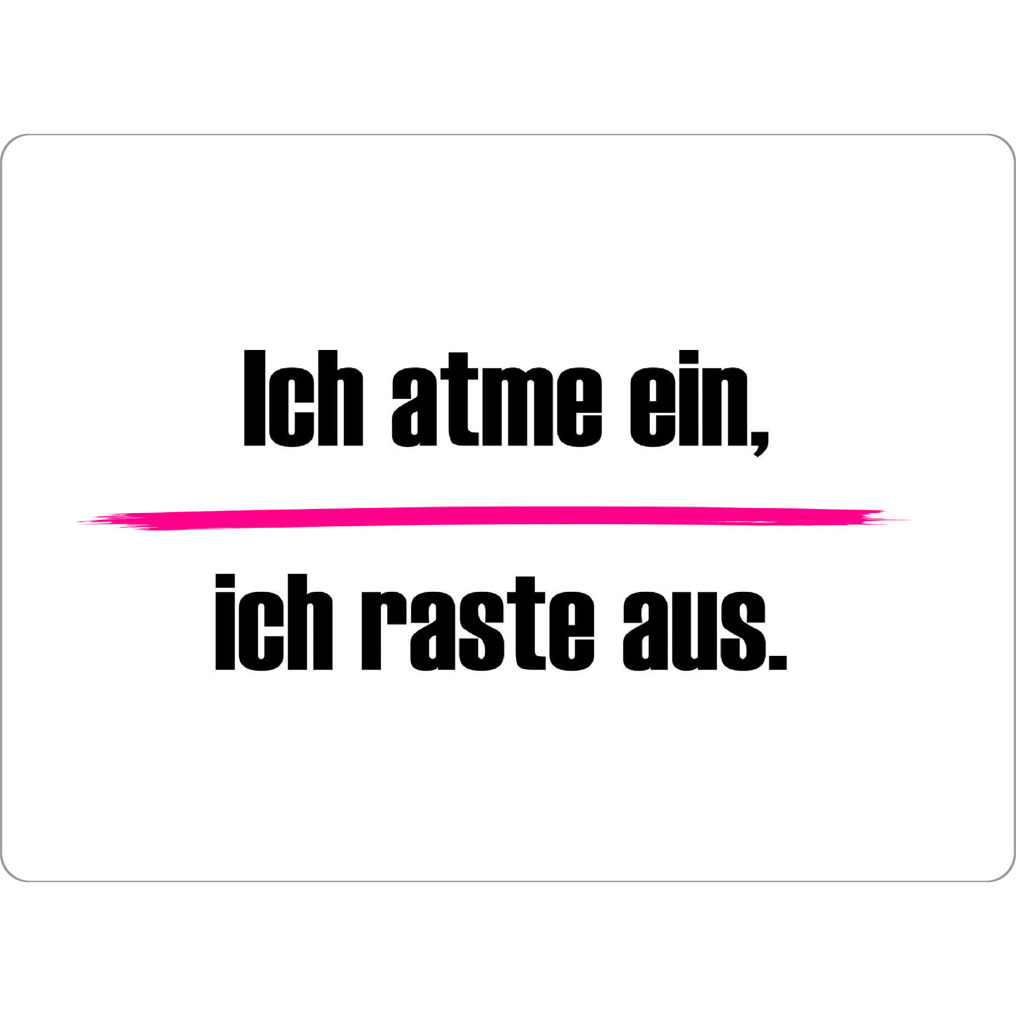 Tischset "Einatmen, ausrasten" artboxONE - Typografie,Menschen,Lehrersprüche,Lustig