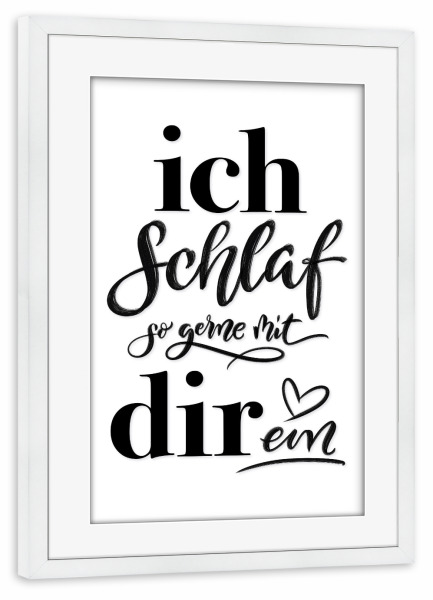 Poster mit Rahmen weiß "Ich schlaf so gern mit dir ein" artboxONE - Typografie,Liebe