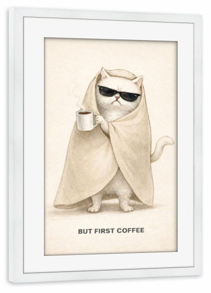 Poster mit Rahmen weiß "But First Coffee – Müde Katze" artboxONE - Tiere,Essen & Trinken,Comic,Für Mama,Lustig