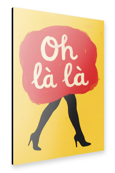 Alu-Dibond "Oh la la Frau" 75x50 cm artboxONE
