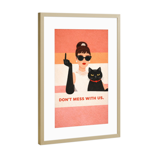 Poster mit Rahmen Gold "Don’t Mess With Us" artboxONE - Tiere,Comic,Menschen,Lustig