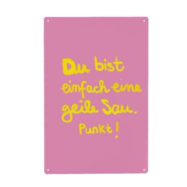 Holzbild "Du geile Sau" artboxONE - Typografie,Liebe,Lustig - Lustig,Humor,Freundschaft,Du bist,Einfach eine,Geile sau,Punkt,Pink,Quotes