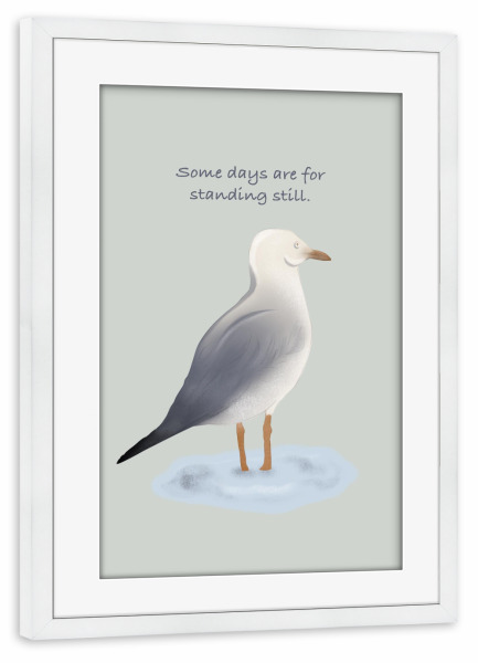 Poster mit Rahmen weiß "Stillstehende Möwe" artboxONE - Typografie,Tiere - Möwe,Zitate,Inspirierendes zitat,Zitatdruck