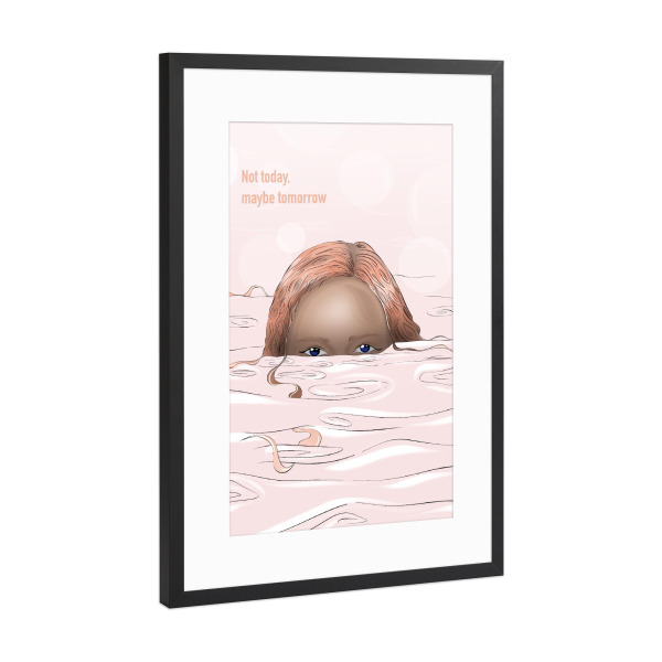 Poster mit Rahmen Schwarz (Metallic) "Nicht heute, vielleicht morgen" artboxONE - Typografie,Menschen - Motivation,Motivationszitat,Porträtfrau