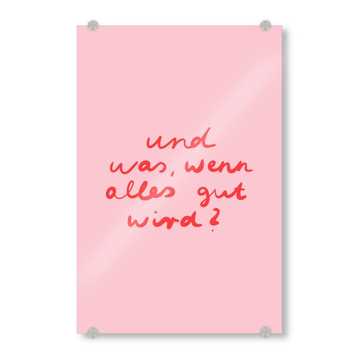 Alles wird gut - rosa rot