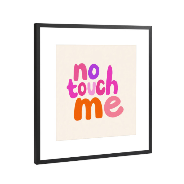 Poster mit Rahmen Schwarz (Metallic) "No touch me, pink" artboxONE - Typografie,Menschen