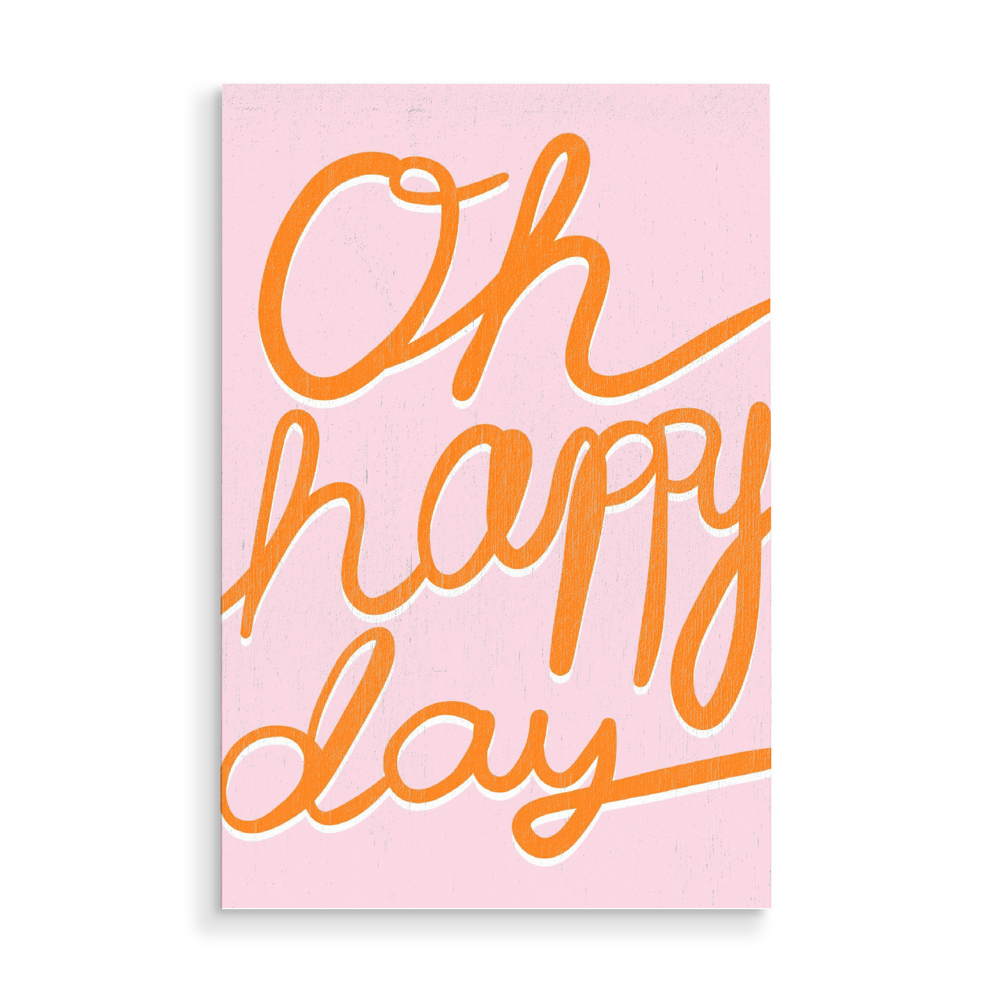 Holzbild "Happy day - orange rosa" artboxONE - Typografie,Für Mama,Lustig