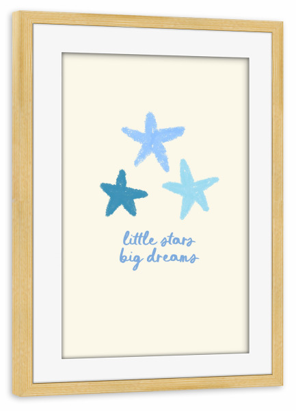 Poster mit Rahmen kiefer "Little Stars Big Dreams" artboxONE - Für Kinder - Stern,Sterne,Spruch,Sprüche,Text,Kinderzimmer,Illustration