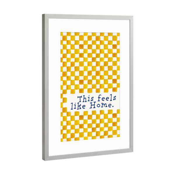 Poster mit Rahmen Silber "This feels like Home - yellow" artboxONE - Typografie,Geometrie,Für Mama