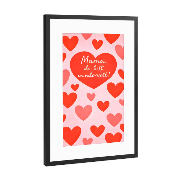 Poster mit Rahmen Schwarz (Metallic) "Mama ist wundervoll" artboxONE - Typografie,Liebe,Für Mama