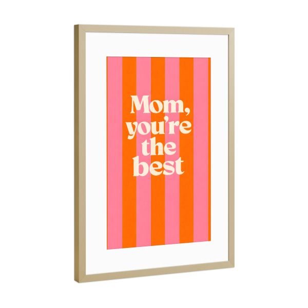 Poster mit Rahmen Gold "Mom, you’re the best" artboxONE - Typografie,Liebe,Für Mama