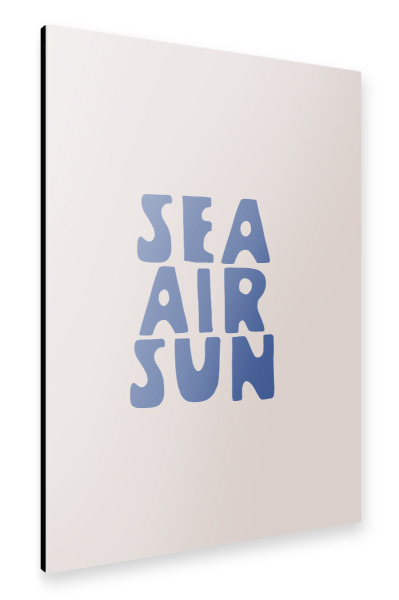 Alu-Dibond "Sea Air Sun" 75x50 cm artboxONE