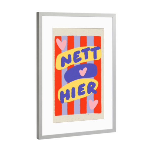 Poster mit Rahmen Silber "Nett hier Moment" artboxONE - Typografie,Reise,Liebe