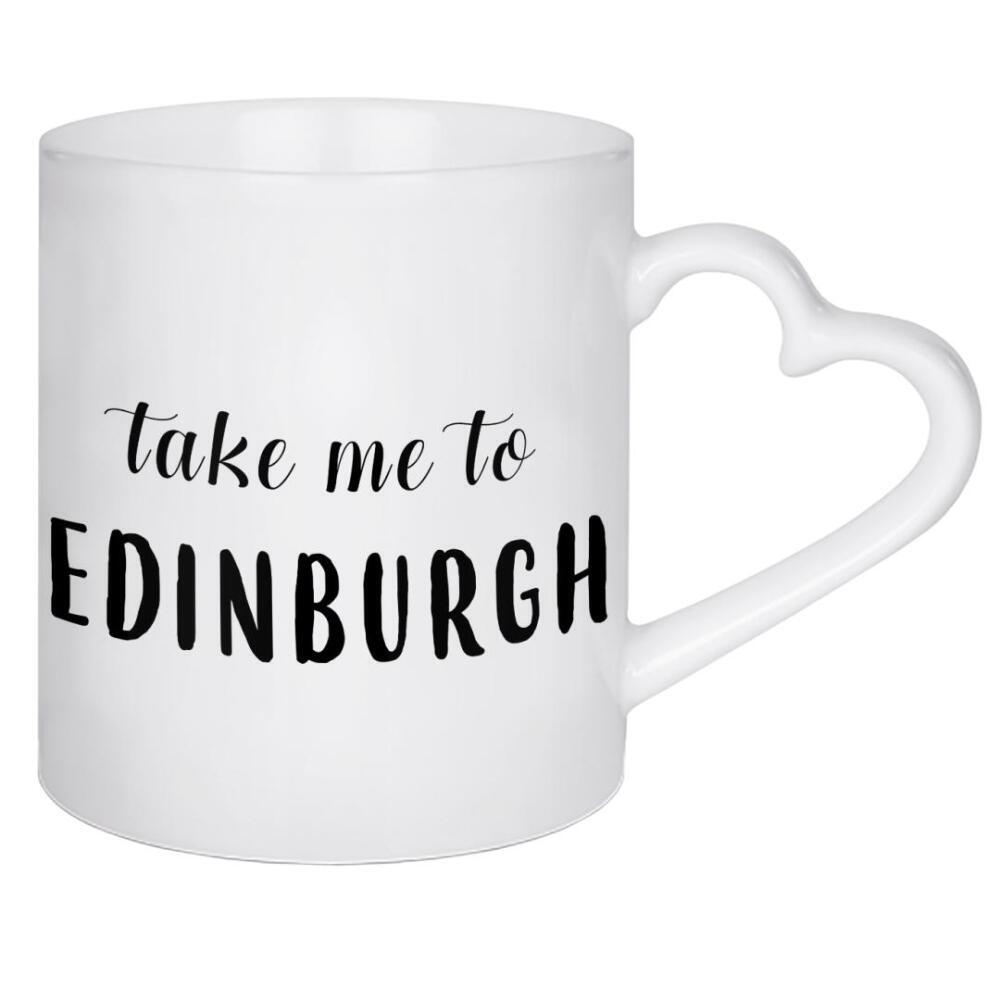 Herztasse "Take Me to Edinburgh" artboxONE - Städte,Typografie,Schwarzweiß,Städte / Weitere