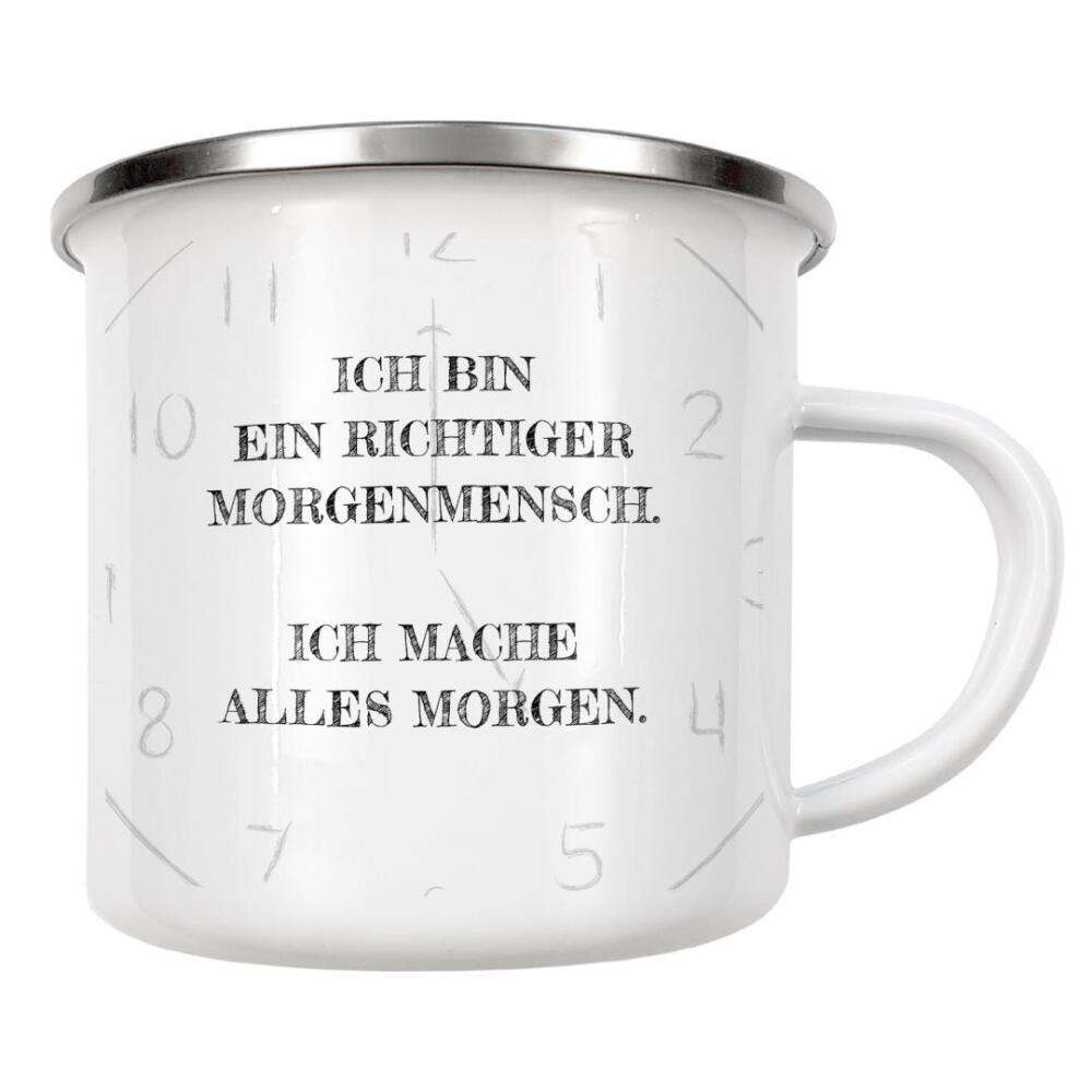 Emaille Tasse "Morgenmensch" artboxONE - Typografie,Schwarzweiß - Morgen,Montag,Faul,Verschieben,Prio,Projekt,Planung,Büro,Amt