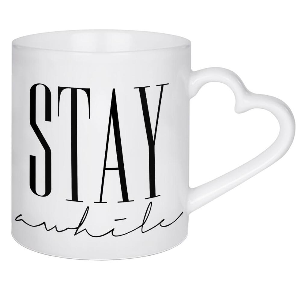 Herztasse "Stay Awile" artboxONE - Typografie,Schwarzweiß,Liebe,Fashion