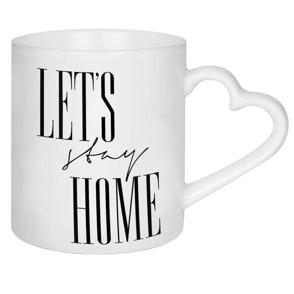 Herztasse "Let's Stay Home 3" artboxONE - Typografie,Schwarzweiß,Fashion