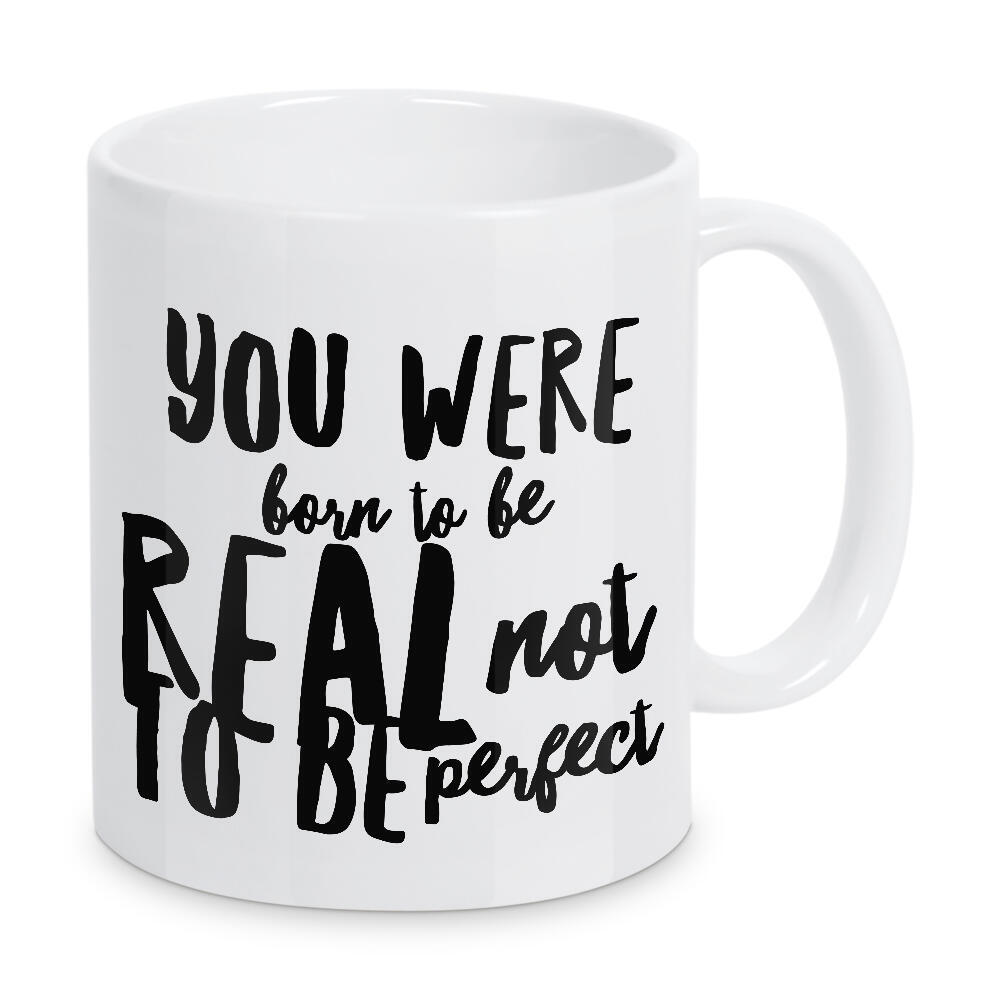 Tasse "Born to be real not perfect" artboxONE - Typografie,Schwarzweiß,Sport / Motivation