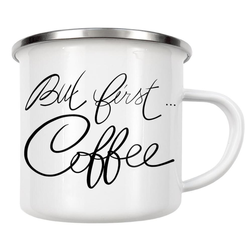 Emaille Tasse "But first ... coffee! n.1" artboxONE - Typografie,Schwarzweiß,Fashion