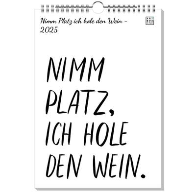 Nimm Platz ich hole den Wein