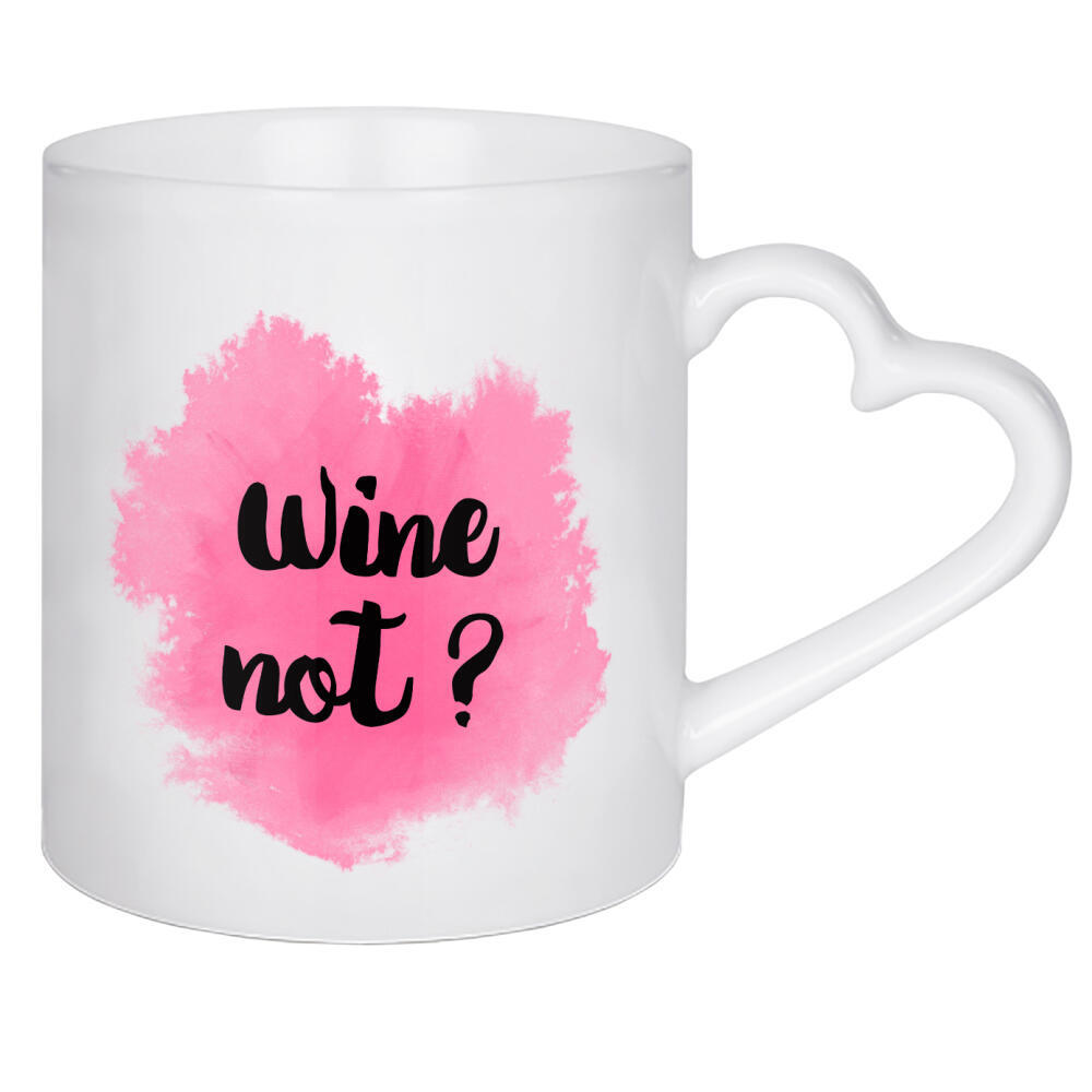 Herztasse "Wine not 2" artboxONE - Essen & Trinken - Rose,Wine,Pink,Weekend,Drink