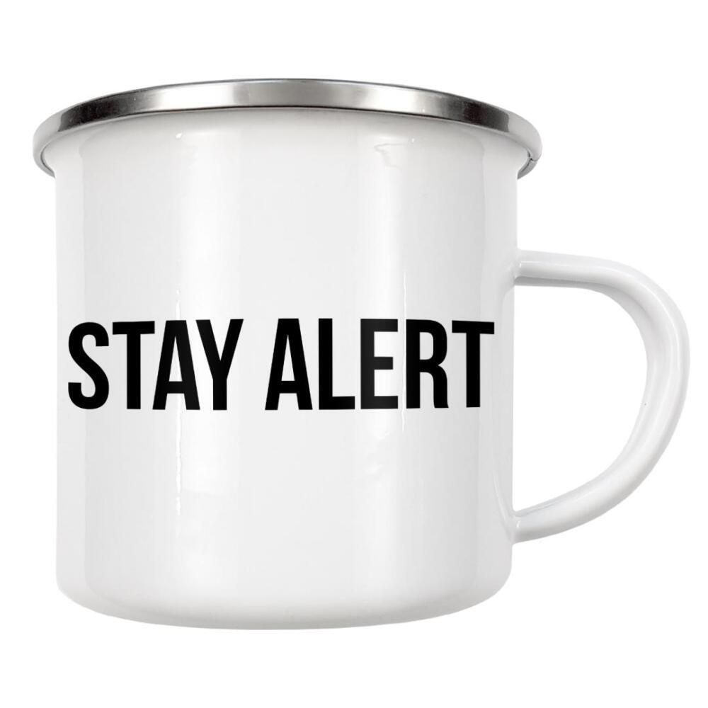 Emaille Tasse "Stay Alert" artboxONE - Typografie,Schwarzweiß,Männer - Alert,Aufmerksam,Attention,Aufmerksamkeit,Boy,Boys,Mann,Männer,Man,Men