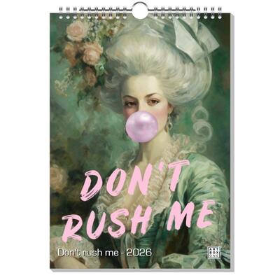 Don't rush me