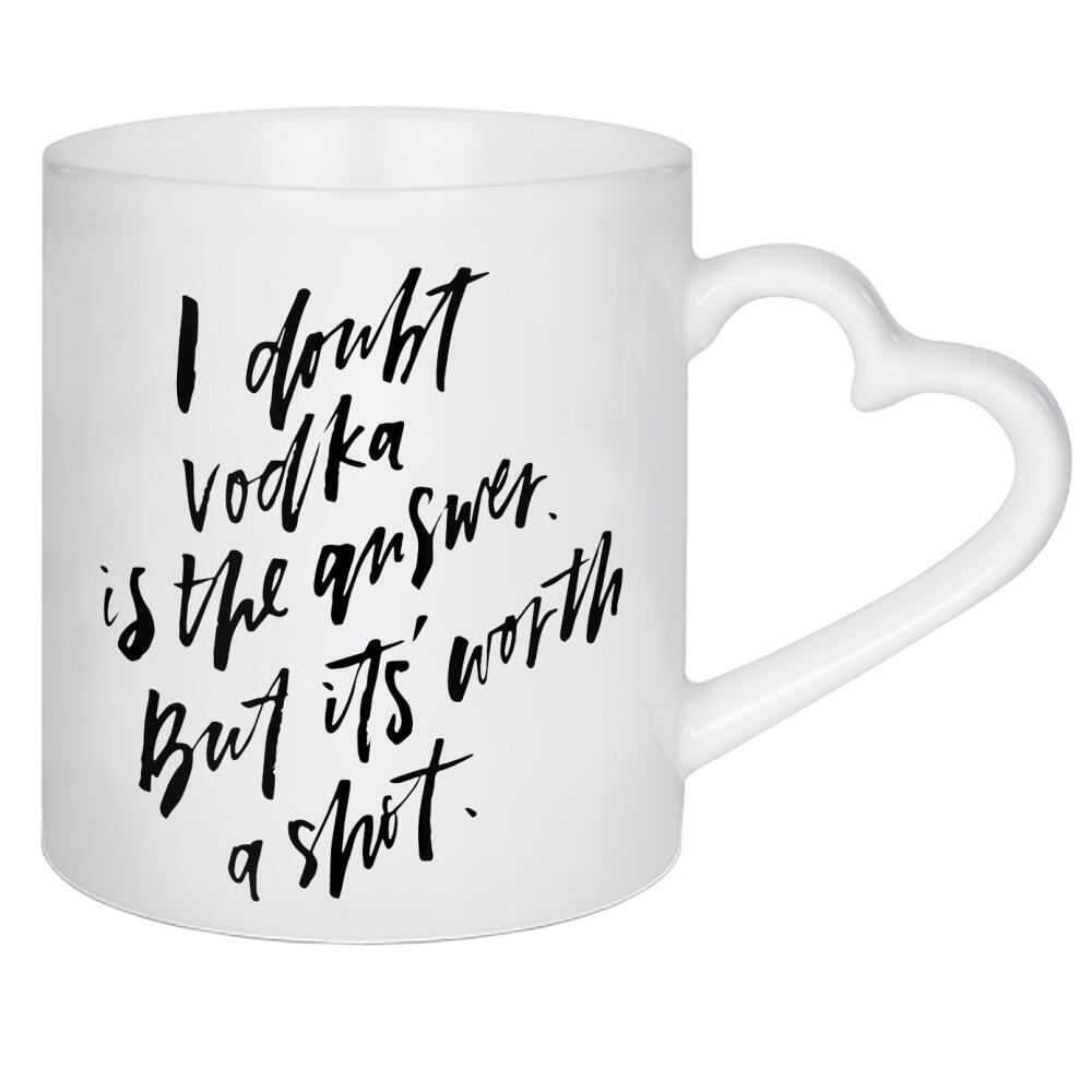 Herztasse "I Doubt Vodka Is The Answer" artboxONE - Typografie,Essen & Trinken,Schwarzweiß,Essen & Trinken / Alkohol,Lustig