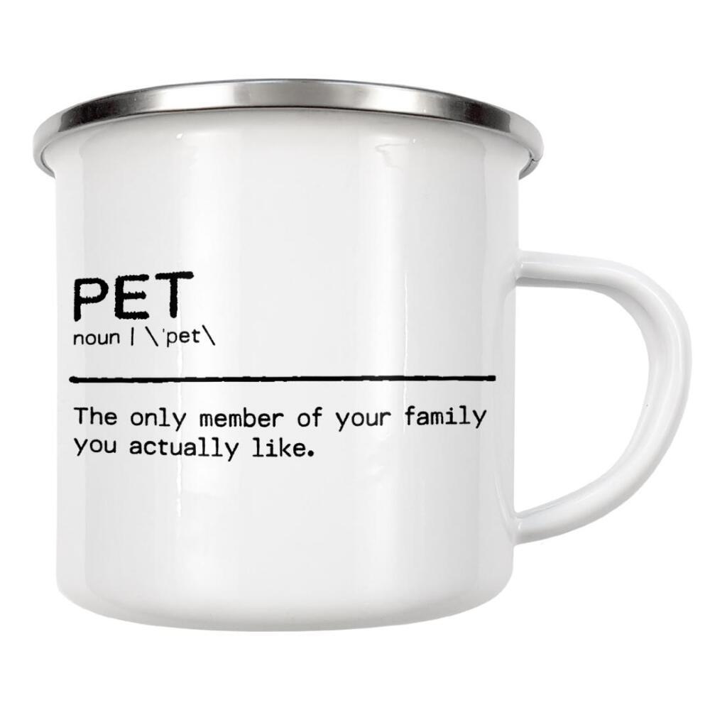 Emaille Tasse "Pet Quote" artboxONE - Typografie,Tiere,Schwarzweiß,Lustig