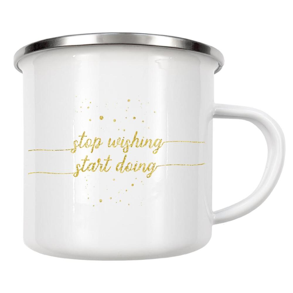 Emaille Tasse "STOP WISHING START DOING | gold" artboxONE - Typografie