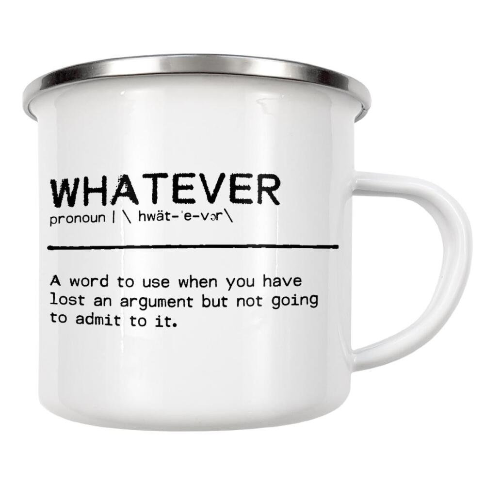 Emaille Tasse "Whatever Quote" artboxONE - Typografie,Schwarzweiß,Lustig