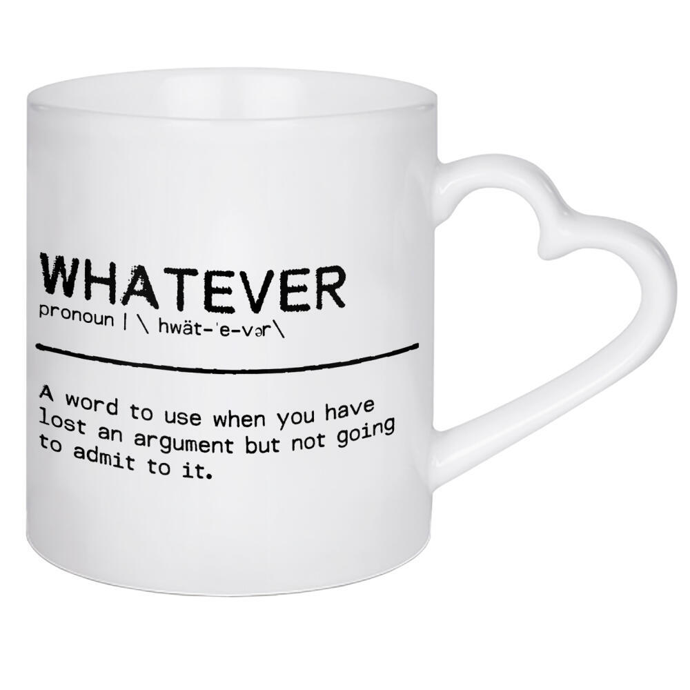 Herztasse "Whatever Quote" artboxONE - Typografie,Schwarzweiß,Lustig