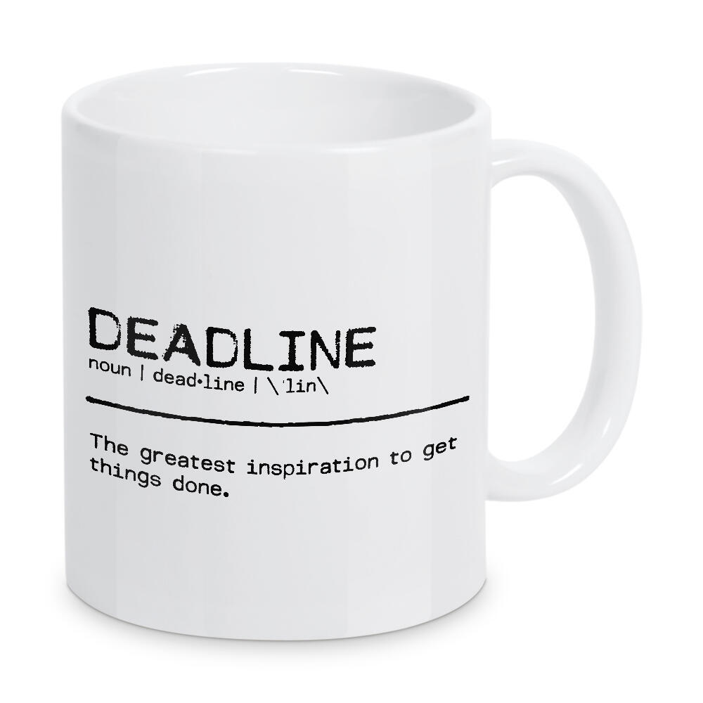 Tasse "Deadline Quote" artboxONE - Typografie,Schwarzweiß,Sport / Motivation,Lustig