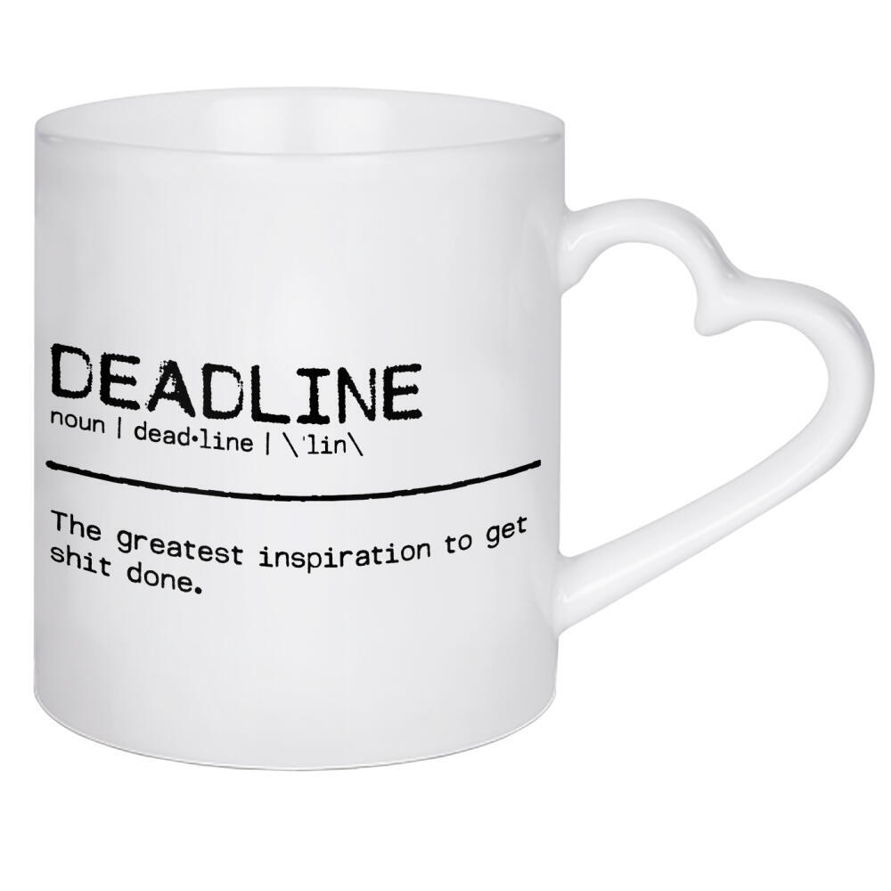 Herztasse "Deadline Quote Uncensored" artboxONE - Typografie,Schwarzweiß,Lustig