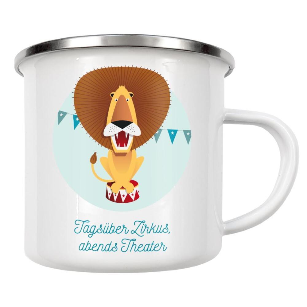 Emaille Tasse "Tagsüber Zirkus, abends Theater" artboxONE - Typografie,Für Kinder,Tiere,Lustig