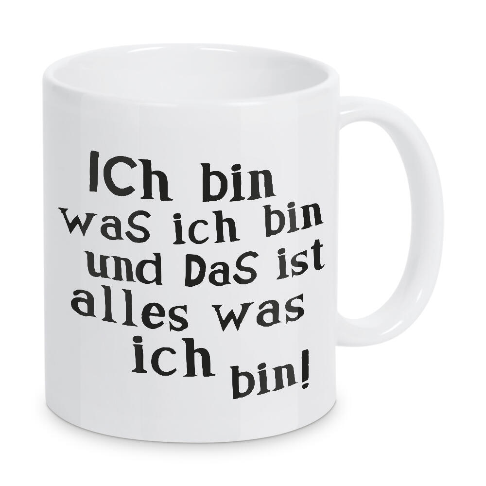 Tasse "Ich bin was ich bin" artboxONE - Typografie,Für Kinder,Schwarzweiß,Für Mama,Für Papa,Männer,Lustig