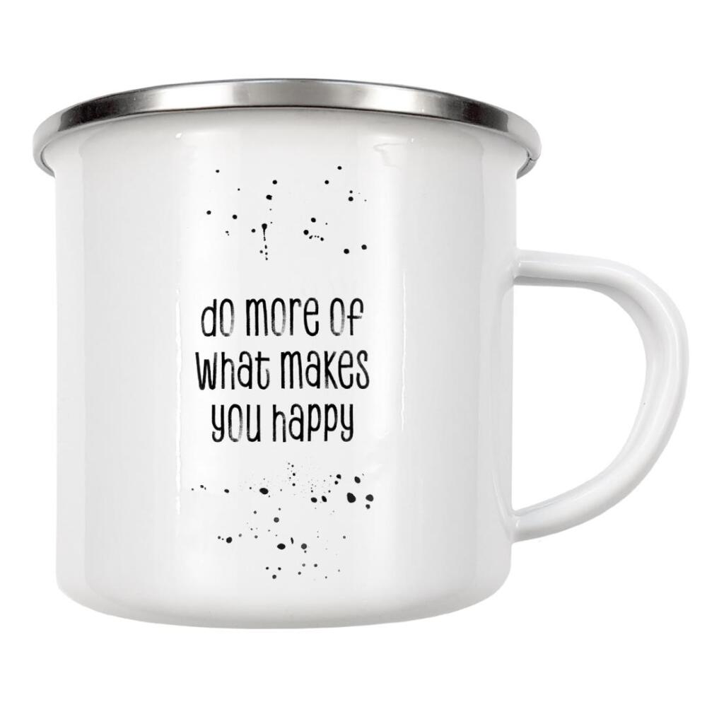 Emaille Tasse "Do more of what makes you happy 3" artboxONE - Typografie,Schwarzweiß
