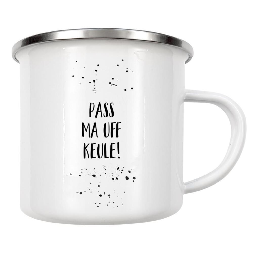 Emaille Tasse "Berlinerisch PASS MA UFF KEULE" artboxONE - Typografie,Schwarzweiß