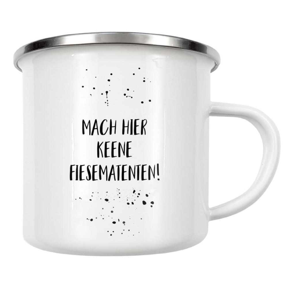 Emaille Tasse "MACH HIER KEENE FIESEMATENTEN" artboxONE - Typografie,Schwarzweiß