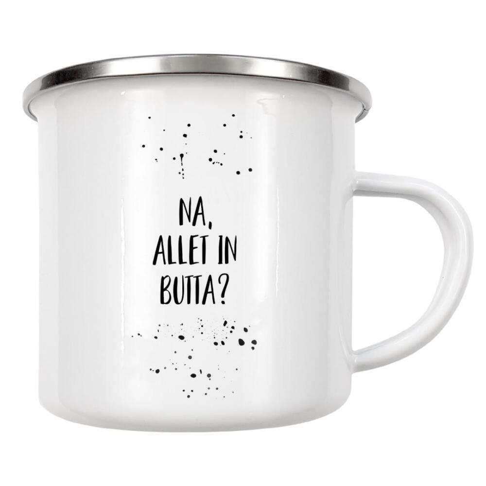 Emaille Tasse "Berlinerisch NA, ALLET IN BUTTA" artboxONE - Typografie,Schwarzweiß,Lustig - Dialekt,Berlin