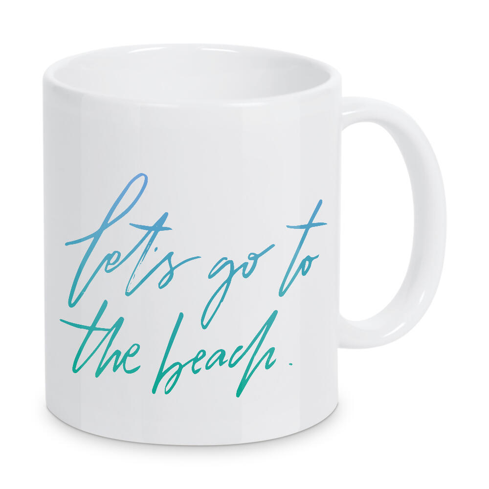 Tasse "Let's Go To The Beach" artboxONE - Typografie,Reise / Strand und Meer,Arcadia - Beach,Strand
