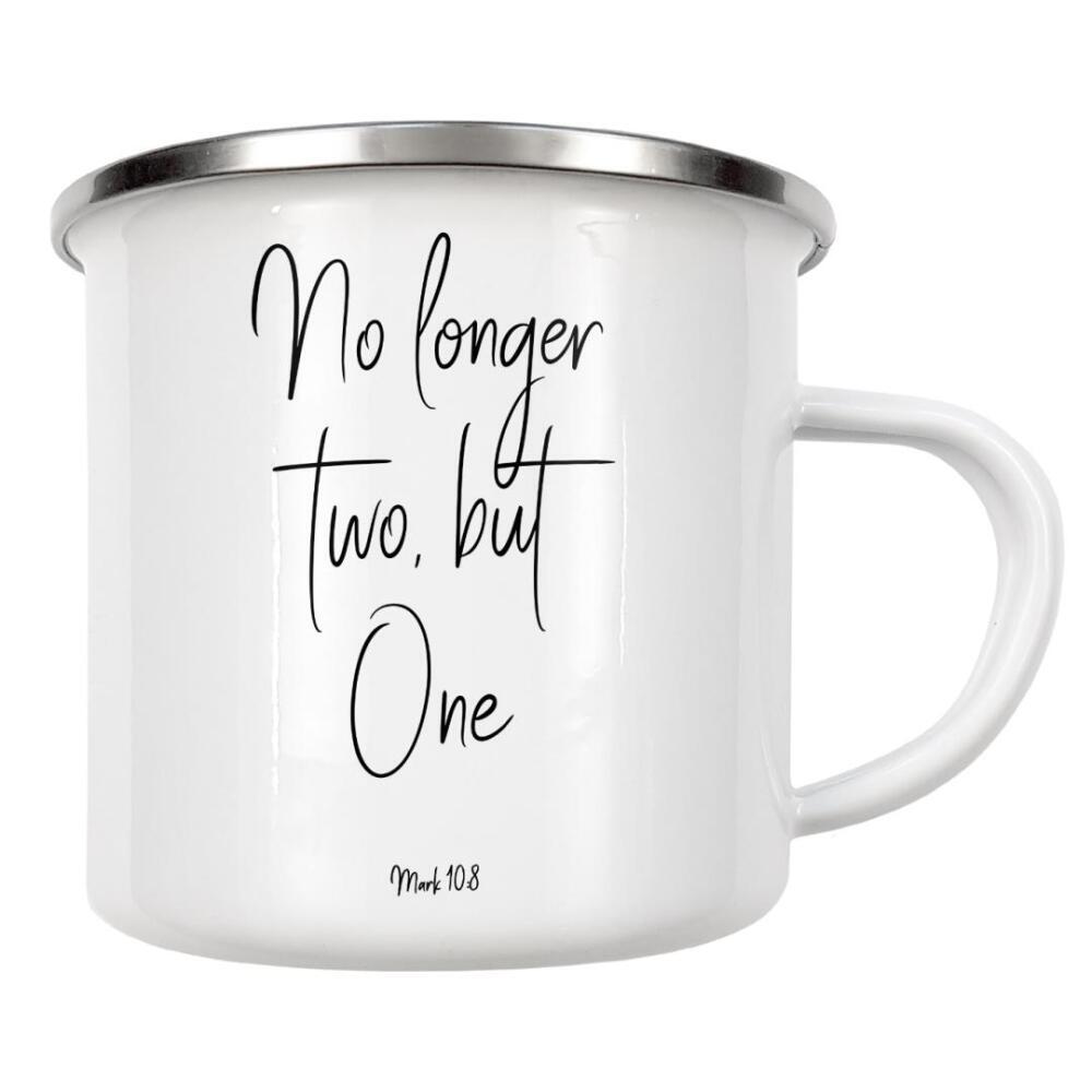 Emaille Tasse "No longer two, but One" artboxONE - Typografie,Schwarzweiß,Liebe - Couple,Love,Bible,Wedding