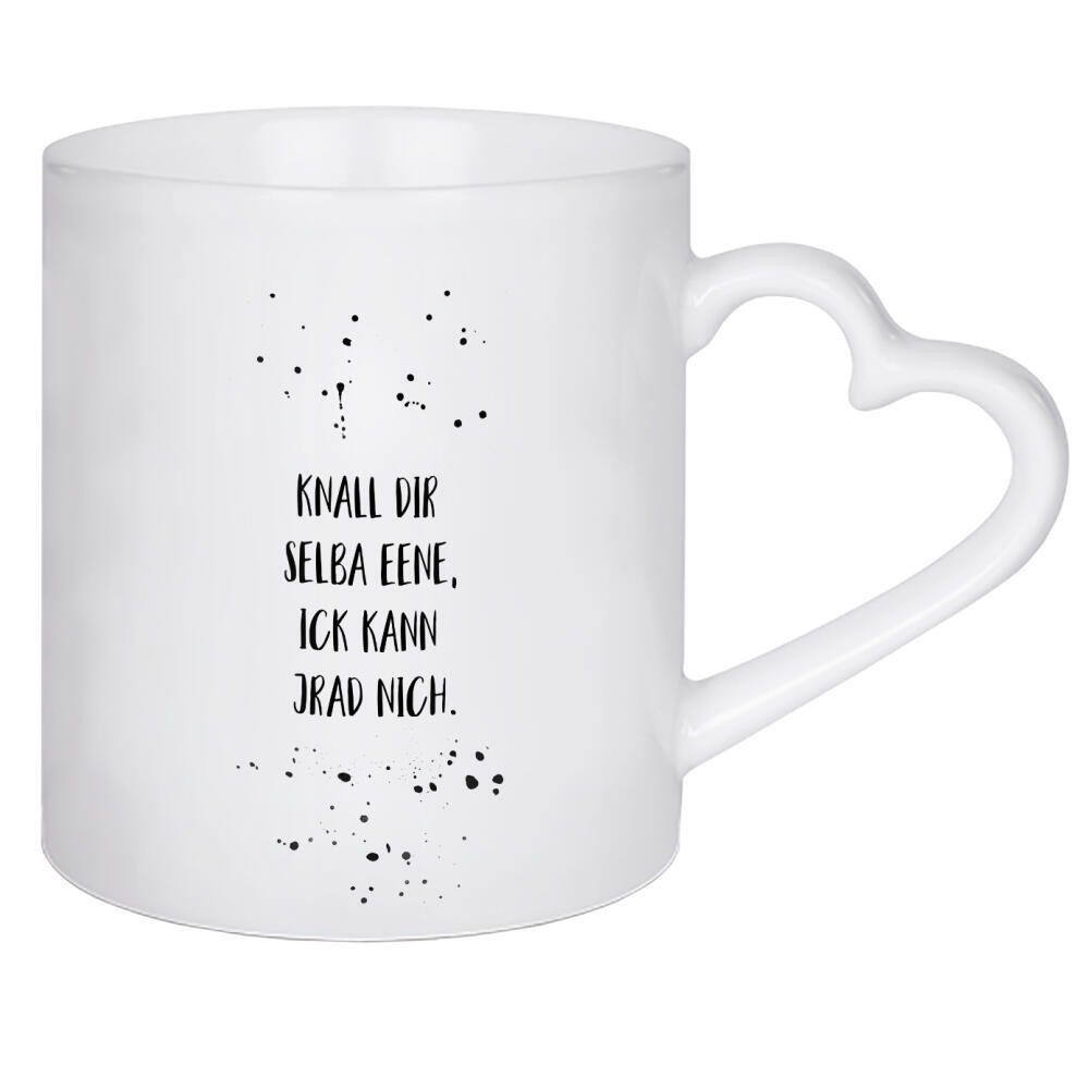 Herztasse "Berlinerisch KNALL DIR SELBA EENE" artboxONE - Typografie,Schwarzweiß,Lustig - Dialekt,Berlinerisch,Berlin