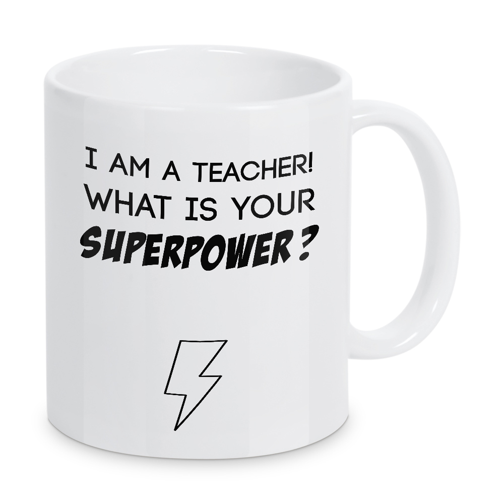 Tasse "Superpower" artboxONE - Schwarzweiß,Lehrersprüche - Lehrer,Held,Superkraft