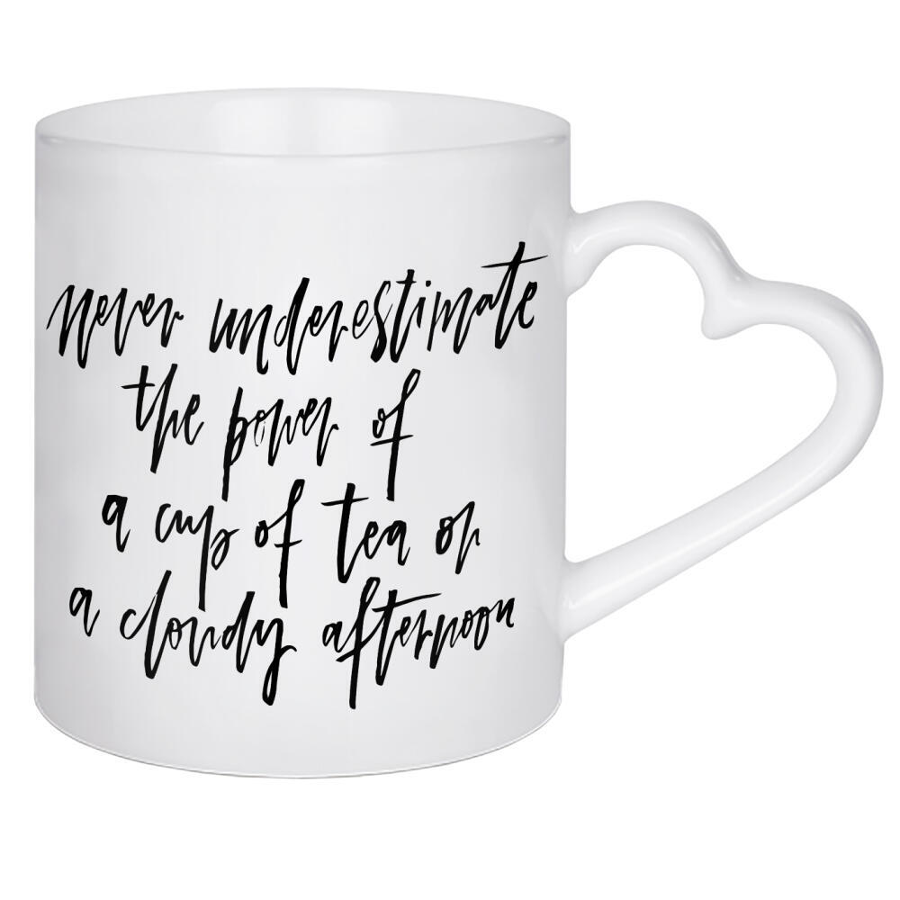 Herztasse "The Power Of A Cup Of Tea" artboxONE - Typografie,Schwarzweiß - Tea,Cloudy,Afternoon