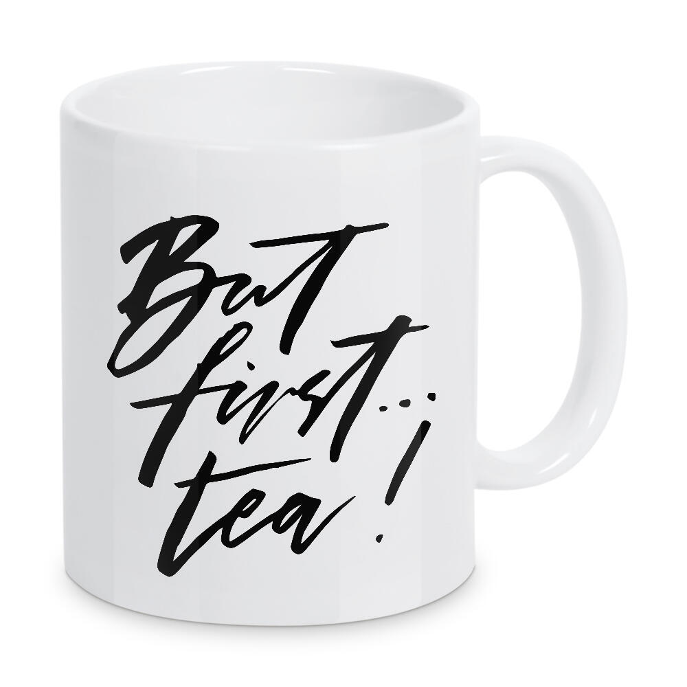 Tasse "But First Tea Handlettered" artboxONE - Essen & Trinken,Schwarzweiß - Tea